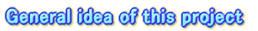 General idea of this project